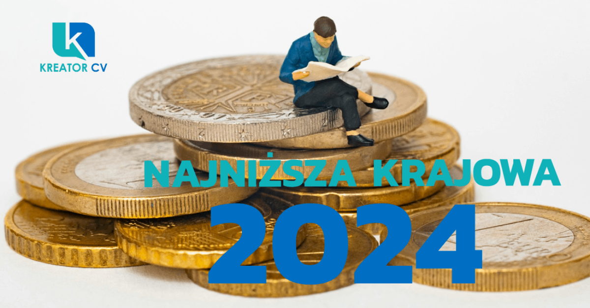 Najniższa Krajowa 2024 - Ile Wyniesie? Kreator CV