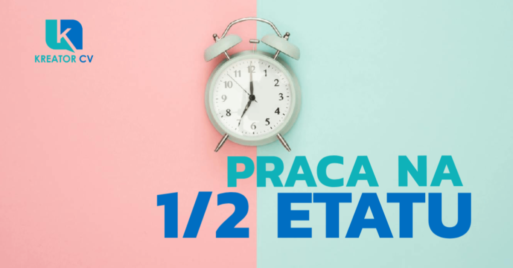 praca na 1/2 etatu