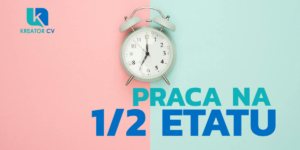 praca na 1/2 etatu