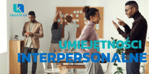 umiejętności interpersonalne