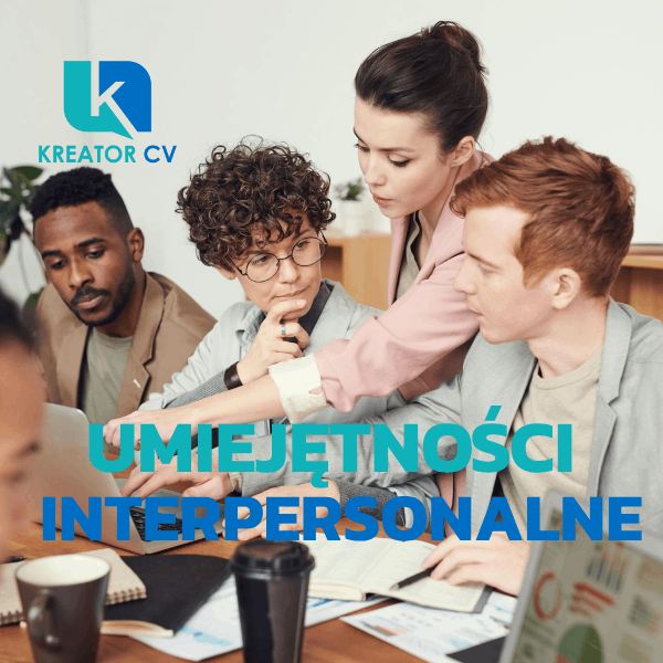 umiejętności interpersonalne Kreator CV