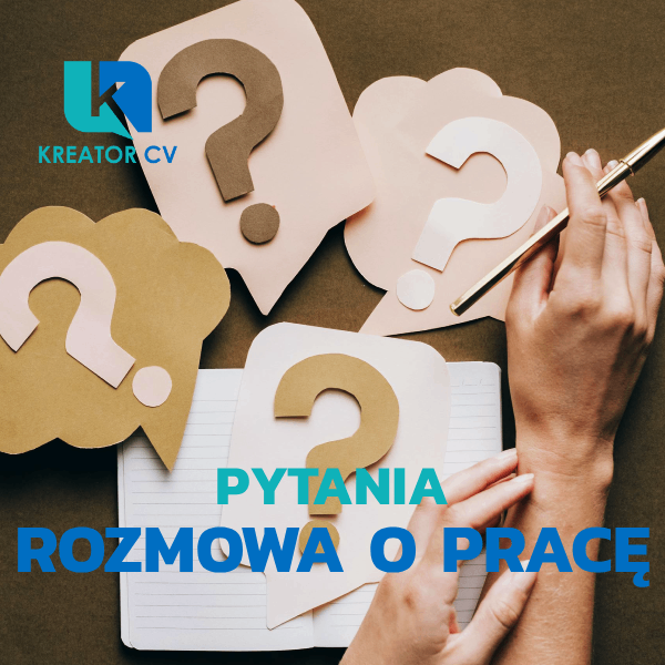 najczęstrze pytania na rozmowie o pracę