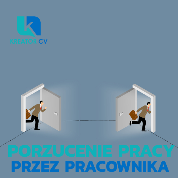 porzucenie pracy przez pracownika
