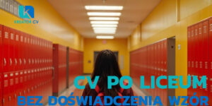 cv po liceum bez doświadczenia wzór