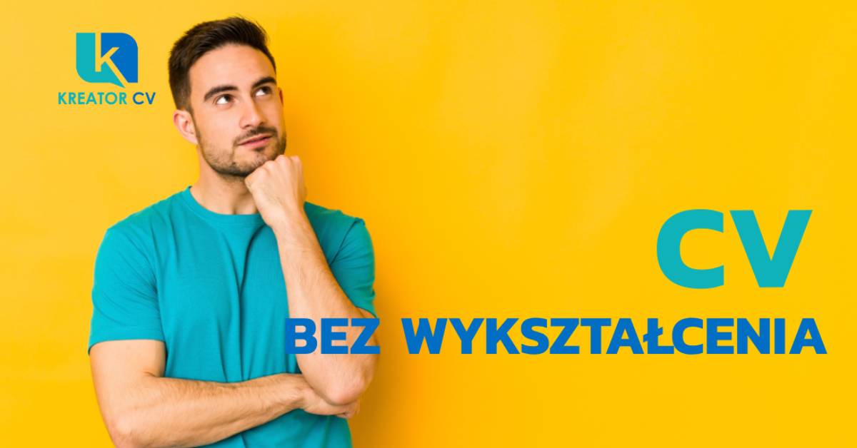 CV bez wykształcenia