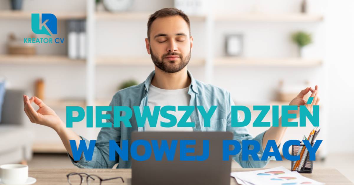 pierwszy dzień w nowej pracy