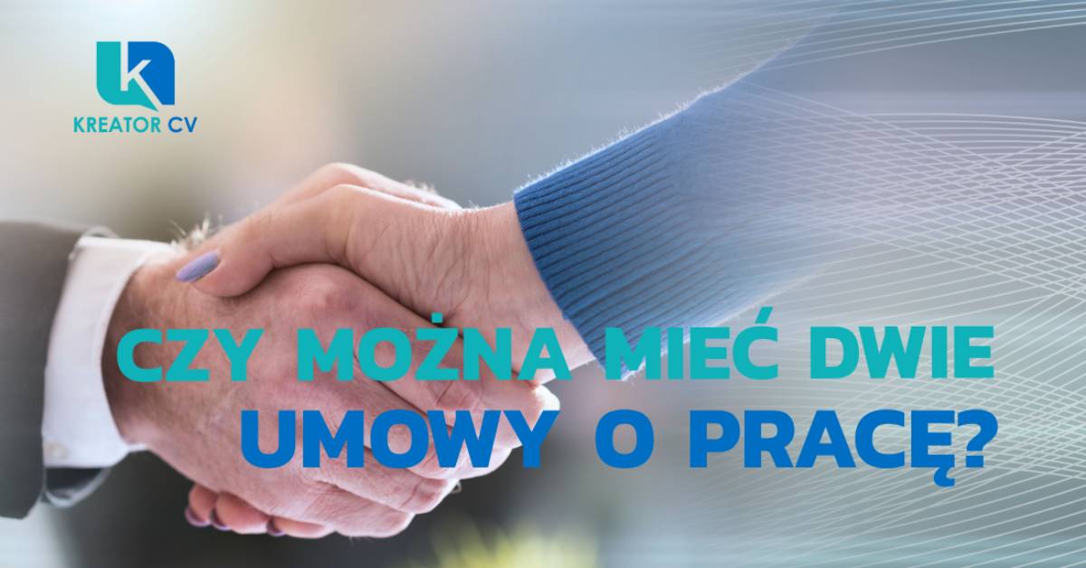 czy można mieć dwie umowy o pracę