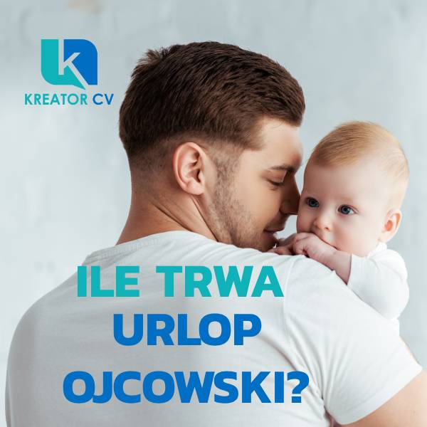 ile trwa urlop ojcowski