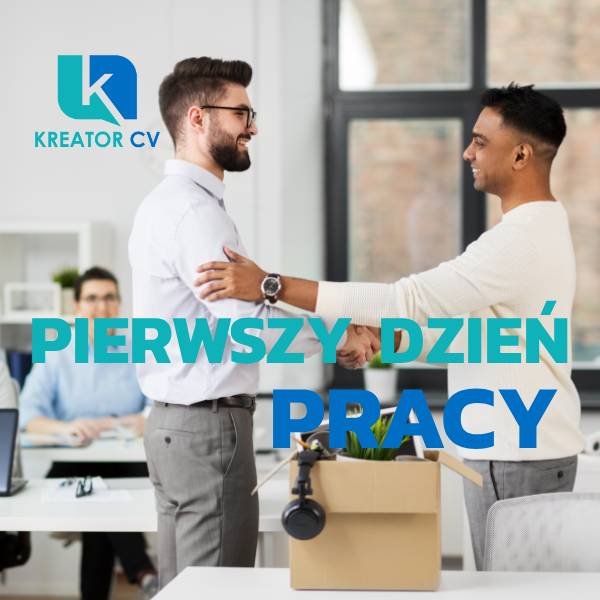 pierwszy dzień pracy