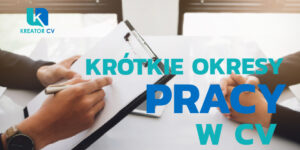 krótkie okresy pracy w CV
